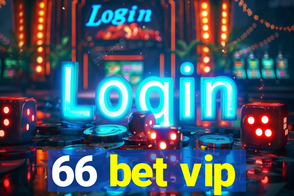 66 bet vip